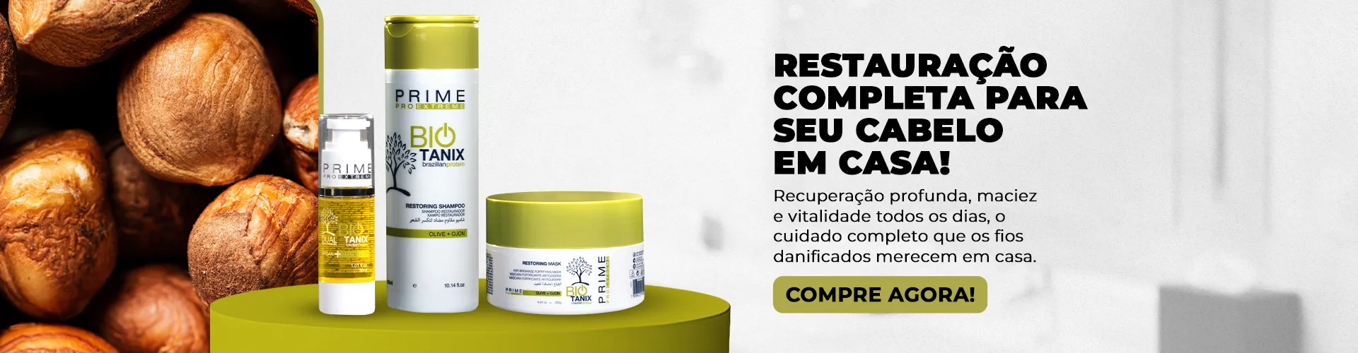 Banner promocional dos produtos Bio Tanix da Prime Pro Extreme para restauração capilar, exibindo shampoo, máscara e óleo ao lado de avelãs e texto sobre cuidados em casa.