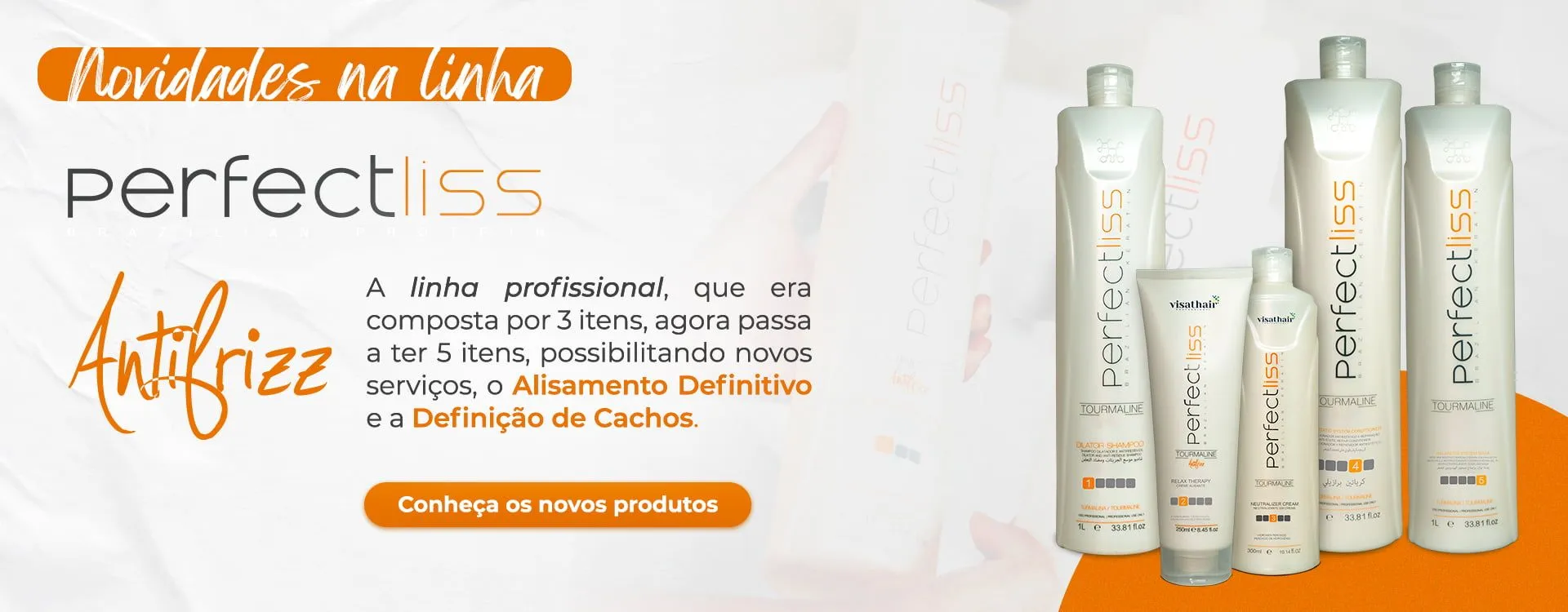 Banner da linha Perfectliss Antifrizz mostrando cinco frascos de produtos capilares profissionais da VisatHair sobre um fundo branco e laranja.