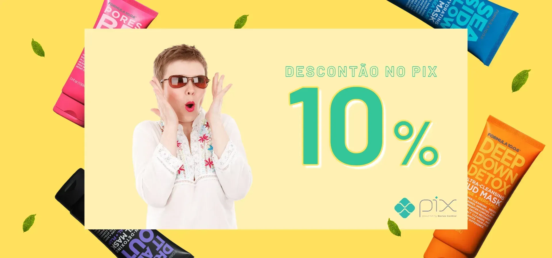 Mulher surpresa de óculos escuros ao lado do texto 'Descontão no Pix 10%' com produtos de skincare flutuando em fundo amarelo.